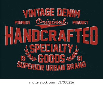 Vintage denim, superior urban brand, handcrafted typography, t-shirt graphics, vectors