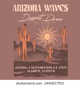 Vintage desert print design , Arizona waves slogan print, desert grunge mountain and hand drawn retro cactus inside sunset, text prints for desert dreams