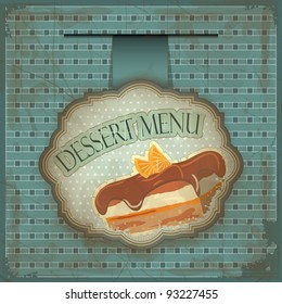 Vintage dessert menu card - label with cake - vector illustration