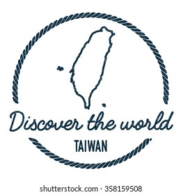 Vintage Discover the World Rubber Stamp with Taiwan Map. Hipster style nautical rubber stamp, with round rope border. Vector illustration