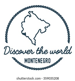 Vintage Discover the World Rubber Stamp with Montenegro Map. Hipster style nautical rubber stamp, with round rope border. Vector illustration