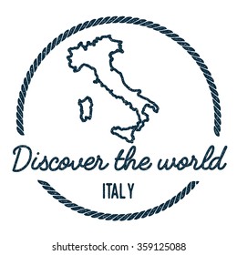 Vintage Discover the World Rubber Stamp with Italy Map. Hipster style nautical rubber stamp, with round rope border. Vector illustration