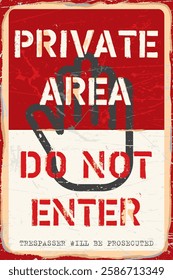 Vintage Distressed Private Area Do Not Enter Sign with Grunge Effect