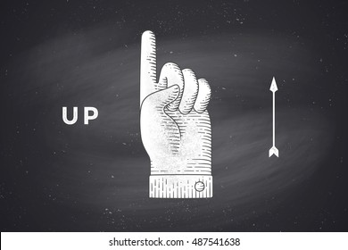 Vintage drawing of hand sign upstairs or hand pointing up in engraving retro style, drawing on chalkboard with text Up. Old drawn hand sign up for information sign, navigation. Vector Illustration