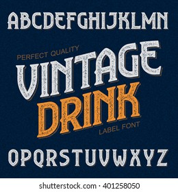 Vintage Drink Label Font. Ideal For Any Design In Vintage Style. Vector.