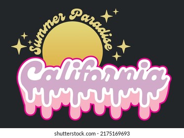 Vintage dripping melting california summer paradise slogan print with sun and stars for graphic tee t shirt - Vector