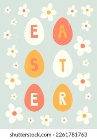 Vintage Easter poster with eggs. Floral spring greeting card with cute flowers, eggs and letters in retro shabby style. Isolated trendy vector illustration