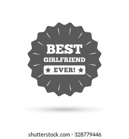 Vintage emblem medal. Best girlfriend ever sign icon. Award symbol. Exclamation mark. Classic flat icon. Vector