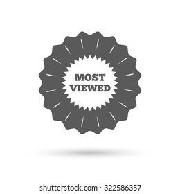 Vintage emblem medal. Most viewed sign icon. Most watched symbol. Classic flat icon. Vector