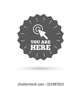 Vintage emblem medal. You are here sign icon. Info cursor symbol. Map pointer with your location. Classic flat icon. Vector