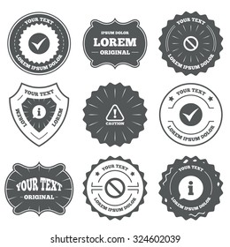 Vintage emblems, labels. Information icons. Stop prohibition and attention caution signs. Approved check mark symbol. Design elements. Vector