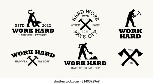 Vintage emblems work hard. Hard work pays off. Blacksmith labels, miner, digger badges and design elements. Vector illustration.