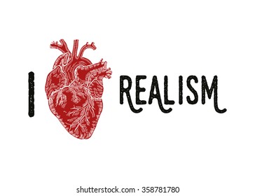 Vintage engraved human heart. Vector illustration. Design for t-shirt print. I Love Realism tag line. Hand drawn heart on white background