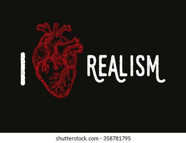 Vintage engraved human heart. Vector illustration. Design for t-shirt print. I Love Realism tag line. Hand drawn heart on black background