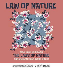 Vintage feel the nature slogan print with butterfly and wild flowers illustration for girl - woman tee t shirt - Vector