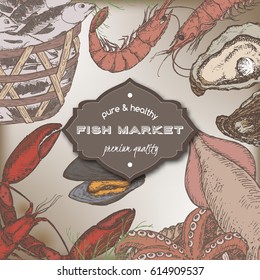 Vintage fish market color template with fish and seafood baskets, shrimps, lobster, oysters. Great for markets, grocery stores, organic shops, food label design.