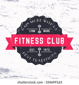 Vintage Fitness Club grunge logo, badge, vector illustration