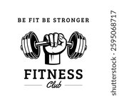 Vintage Fitness Club Logo – Strong Hand Holding Dumbbell with Motivational Slogan for Gym, Bodybuilding, and Strength Training
