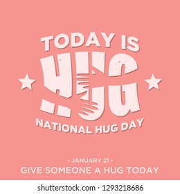 Vintage flat design quote National Hug Day. Vector emblem for element design. Vector illustration EPS.8 EPS.10