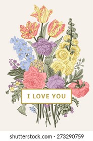 Vintage floral card. Victorian bouquet. Pastel peonies, mallow, delphinium, roses, tulips, violets, petunia. I love you. Vector illustration.