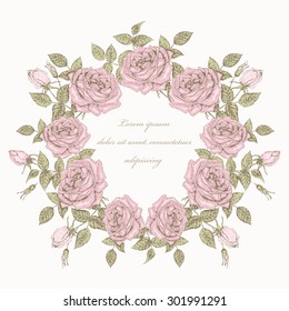 Vintage flower background. Beautiful invitation card with rose wreath.  Shabby chic