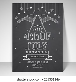 Vintage flyer, template or banner with the wording 4th of July, American Independence Day on chalkboard background.