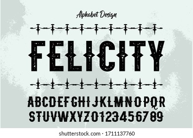 vintage font alphabet, classic lettering, retro typeface, gray style, grunge background name felicity