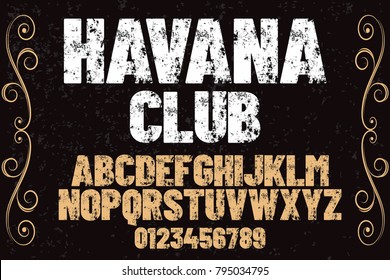 Vintage Font Alphabet Handcrafted Vector Named Havana Club