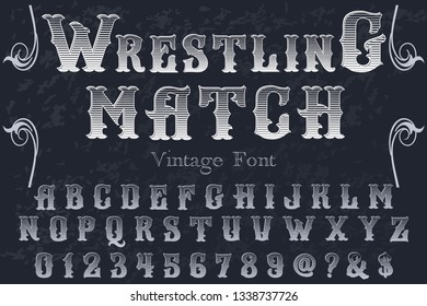 Vintage font design,Vector illustration handwritten alphabet named wrestling match