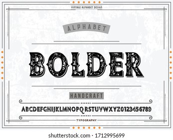 vintage font, grunge style alphabet, label design vector style name bolder