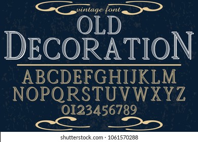 Vintage Font handcrafted vector script alphabet,design handwritten named old decoration and label design