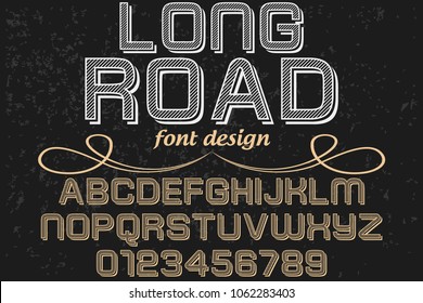 Vintage Font handcrafted vector script alphabet,design handwritten named long road and label design