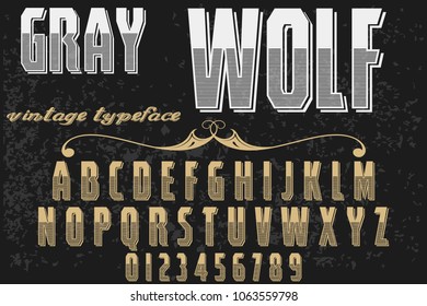 Vintage Font handcrafted vector script alphabet,design handwritten named gray wolf and label design