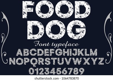 Vintage Font handcrafted vector script alphabet,design handwritten named food dog and label design