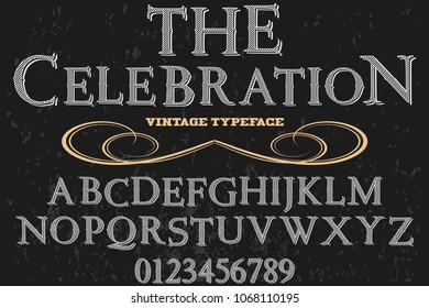 Vintage Font handcrafted vector script alphabet,design handwritten named the celebration