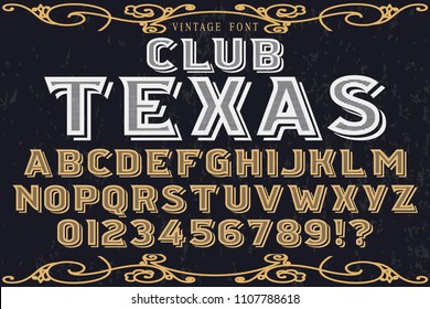 Vintage Font handcrafted vector script alphabet,design handwritten named club texas