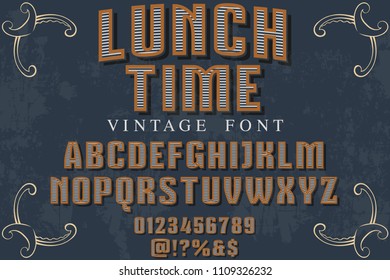 Vintage Font handcrafted vector script alphabet,design handwritten named lunch time
