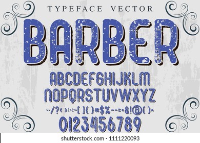 Vintage Font handcrafted vector script alphabet,design handwritten named barber