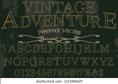 Vintage Font handcrafted vector script alphabet,design handwritten named adventure