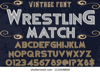 Vintage Font handcrafted vector script alphabet,design handwritten named wrestling match