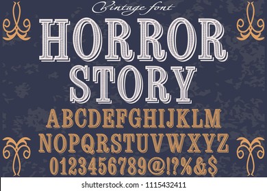 Vintage Font handcrafted vector script alphabet,design handwritten named horror story