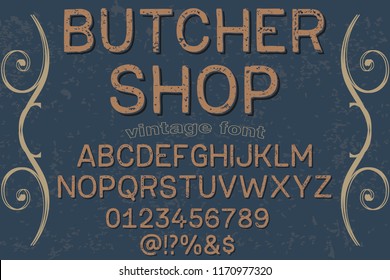 Vintage Font Handcrafted Vector Script Alphabet,design Handwritten Named Butcher Shop