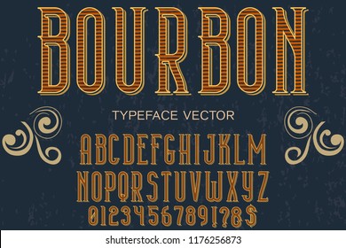 Vintage Font handcrafted vector script alphabet,design handwritten named bourbon