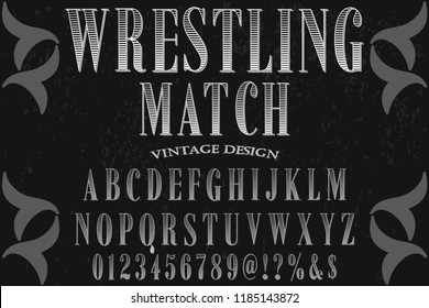 Vintage Font handcrafted vector script alphabet,design handwritten named wrestling match