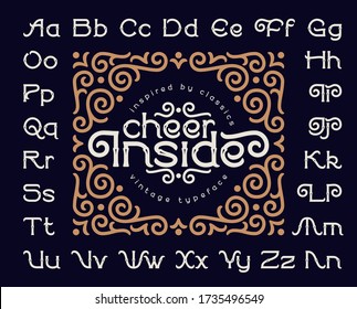 Vintage font named "Cheer Inside" with beautiful decorative ornament.