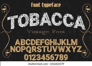 vintage font typeface handcrafted vector named tobacco and label design