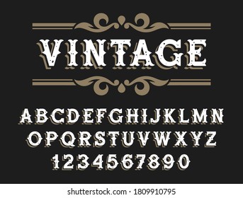 Vintage font in Wild West style. Handmade oldstyle typeface with grunge texture for signboards, labels and posters