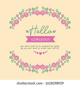Vintage frame design with ornate leaf and floral, for hello gorgeous card design. Vector