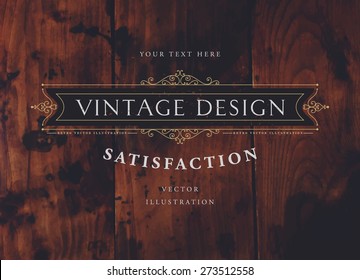 Vintage Frame for Luxury Logos, Restaurant, Hotel, Boutique or Business Identity. Royalty, Heraldic Design with Flourishes Elegant Design Elements. Vector Illustration Template Wood Texture Background