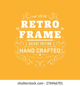 Vintage Frame for Luxury Logos, Restaurant, Hotel, Boutique or Business Identity. Royalty, Heraldic Design with Flourishes Elegant Design Elements. Vector Illustration Template.